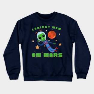 Dropo, The Laziest Man on Mars Crewneck Sweatshirt